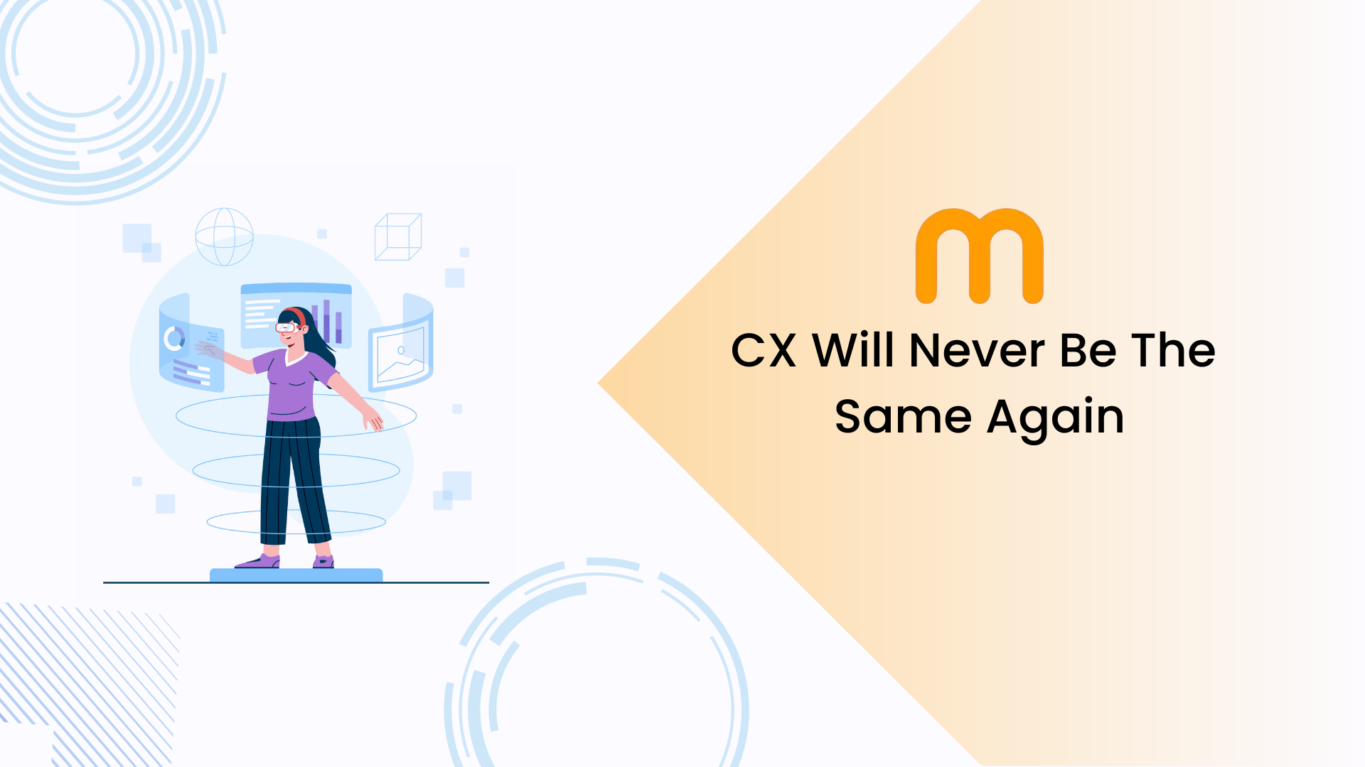 CX Will Never Be The Same Again